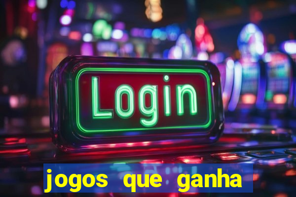 jogos que ganha dinheiro gratuito